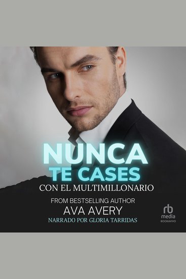 Nunca te cases con el multimillonario - De enemigos a amantes - cover