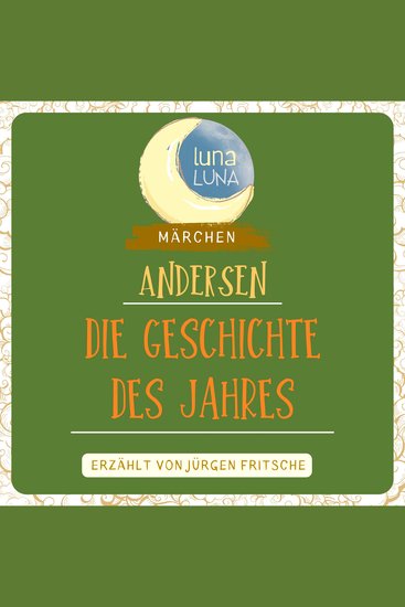 Die Geschichte des Jahres - Ein Märchen von Hans Christian Andersen - cover