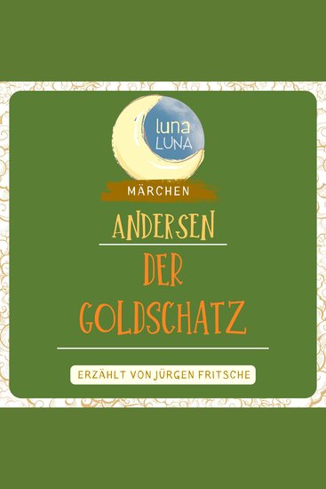Der Goldschatz - Ein Märchen von Hans Christian Andersen - cover