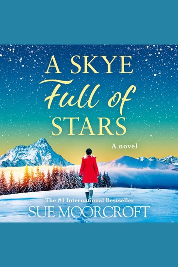 Skye Full of Stars A: The perfect cosy escape for winter 2024 from the Sunday Times million-copy bestseller (The Skye Sisters Trilogy Book 2) - cover