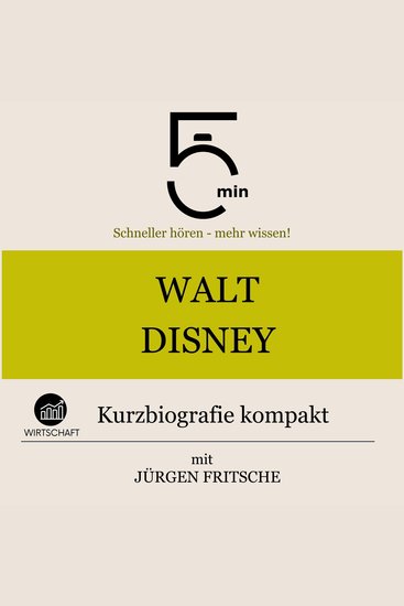 Walt Disney: Kurzbiografie kompakt - 5 Minuten: Schneller hören – mehr wissen! - cover