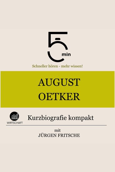 August Oetker: Kurzbiografie kompakt - 5 Minuten: Schneller hören – mehr wissen! - cover
