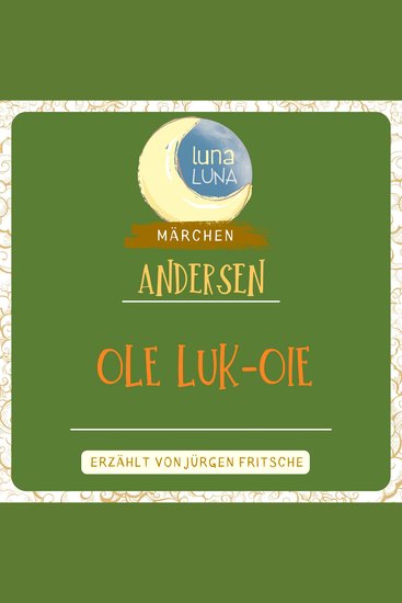 Ole Luk-Oie - Ein Märchen von Hans Christian Andersen - cover