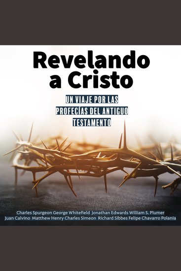 Revelando a Cristo - Un viaje por las profecías del Antiguo Testamento - cover