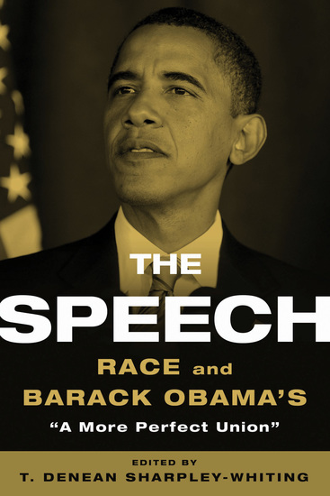 The Speech - Race and Barack Obama's 'A More Perfect Union' - cover