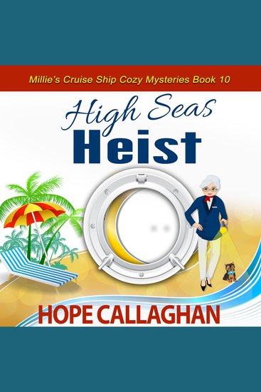 High Seas Heist - Millie's Cruise Ship Mysteries Book 10 - cover
