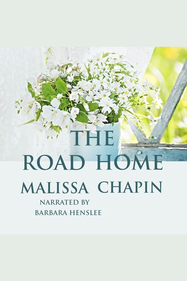 The Road Home - A Dual-Timeline Redemption Story - cover