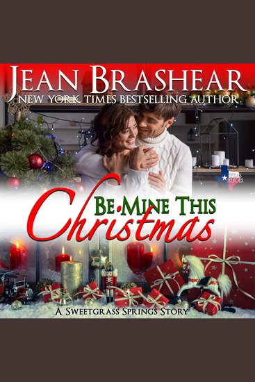 Be Mine This Christmas - Book 11 of the Sweetgrass Springs Series - cover
