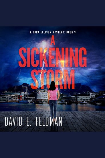 A Sickening Storm - A Dora Ellison Mystery - Book 3 - cover