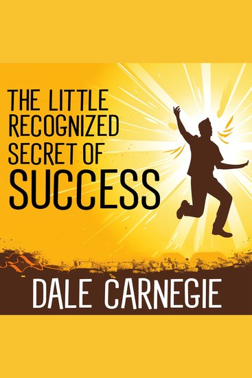 The Little Recognized Secret Of Success - cover