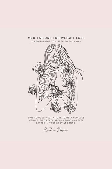 Meditations for Weight Loss - 7 Meditations to Listen to Each Day - cover