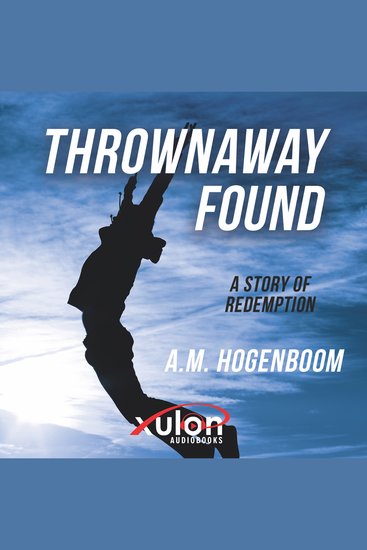 Thrownaway Found - A Story Of Redemption - cover