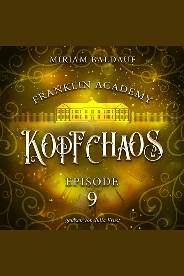 Franklin Academy Episode 9 - Kopfchaos - cover