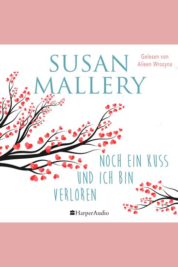 Noch ein Kuss und ich bin verloren (ungekürzt) - cover