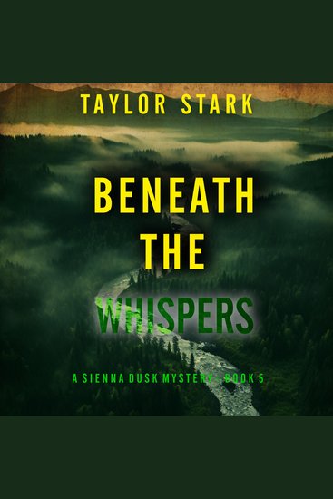 Beneath the Whispers (A Sienna Dusk Suspense Thriller—Book 5) - cover