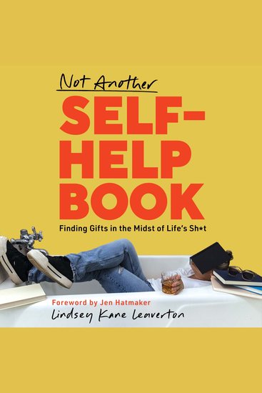 Not Another Self-Help Book - Finding Gifts in the Midst of Life's Sh*t - cover