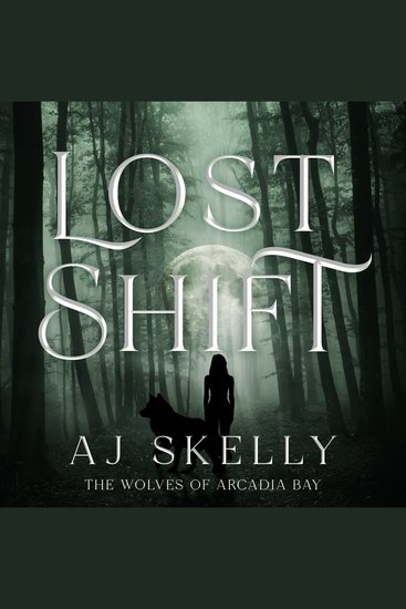 Lost Shift - The Wolves of Arcadia Bay - cover