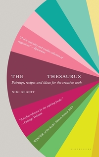 The Flavor Thesaurus - A Compendium of Pairings Recipes and Ideas for the Creative Cook
