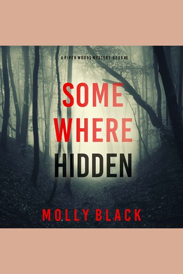 Somewhere Hidden (A Piper Woods FBI Suspense Thriller—Book Six) - Digitally narrated using a synthesized voice - cover