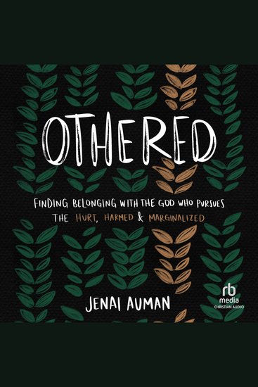 Othered - Finding Belonging with the God Who Pursues the Hurt Harmed and Marginalized - cover