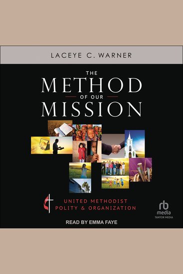 The Method of Our Mission - United Methodist Polity & Organization - cover