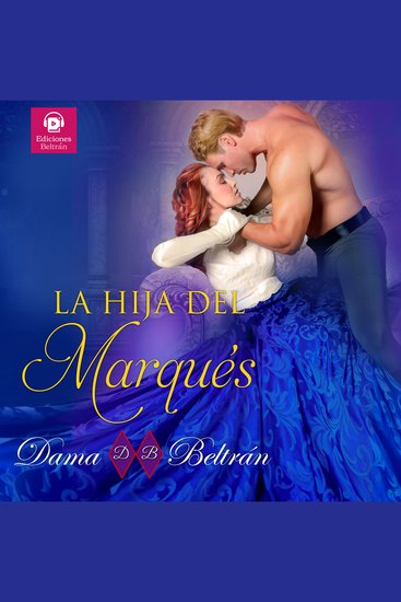 La hija del Marqués (narrada con voz de mujer) - Nada se puede hacer cuando aparece el amor verdadero - cover