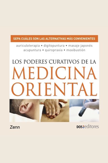 Los poderes curativos de la medicina oriental - Sepa cuáles son las alternativas más convenientes - cover