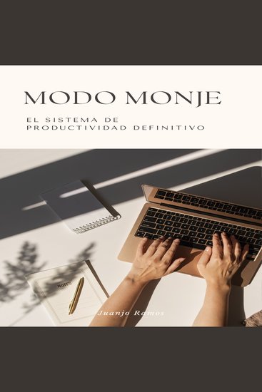 Modo monje: el sistema de productividad definitivo - cover