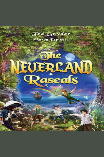 The Neverland Rascals - A magical journey into a world of wonderfantasy and forgiveness - cover
