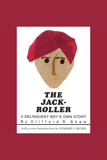 The Jack-Roller - A Delinquent Boy’s Own Story - cover