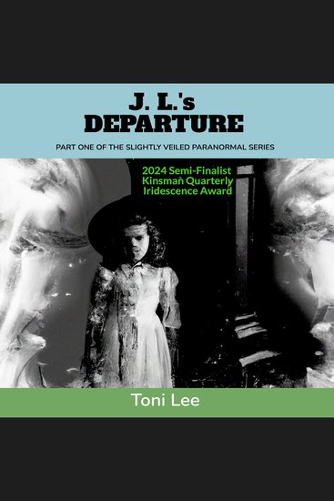 J L's Departure - Part One Of The Slightly Veiled Paranormal Series - cover