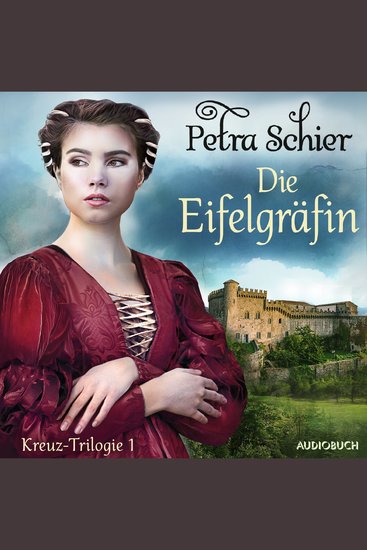 Die Eifelgräfin - Kreuz-Trilogie 1 - cover