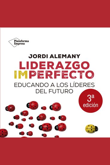 Liderazgo imperfecto - Educando a los líderes del futuro - cover