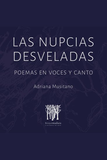 Las Nupcias desveladas - Poemas en voces y canto - cover