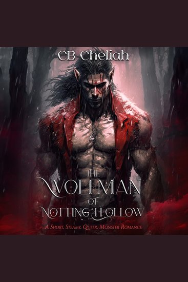 The Wolfman of Notting Hollow - A Short Steamy Queer Monster Romance - cover