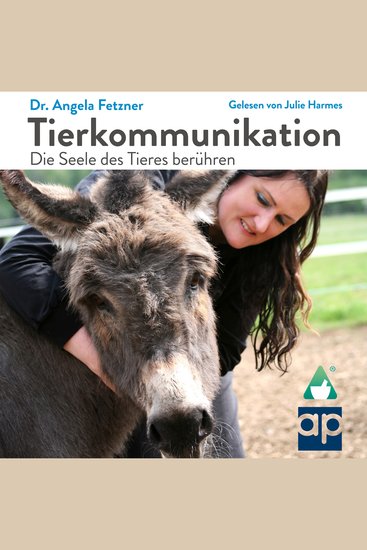 Tierkommunikation - Die Seele des Tieres berühren - cover