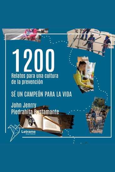 1200 Relatos para una cultura de la prevención - Sé un campeón para la vida - cover