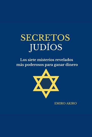 SECRETOS JUDÍOS - Los siete misterios revelados más poderos para ganar dinero - cover