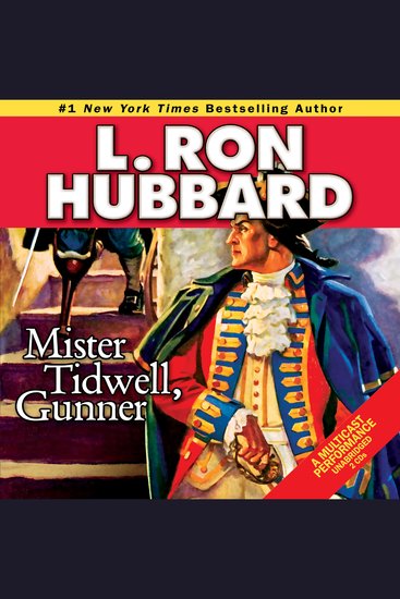 Mister Tidwell Gunner - A 19th Century Seafaring Saga of War Self-reliance and Survival - cover
