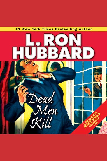 Dead Men Kill - A Murder Mystery of Wealth Power and the Living Dead - cover