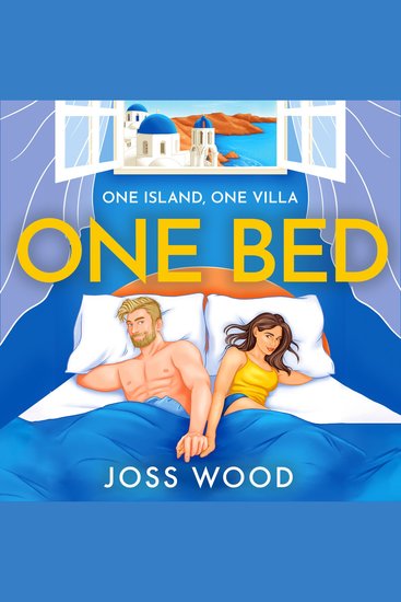 One Bed: The hottest forced proximity romance for 2025 set in Santorini! - cover