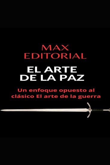 EL ARTE DE LA PAZ - Un enfoque opuesto al clásico El arte de la guerra - cover