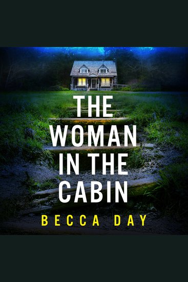 The Woman in the Cabin - A BRAND NEW absolutely addictive and unputdownable psychological thriller perfect for 2025! - cover