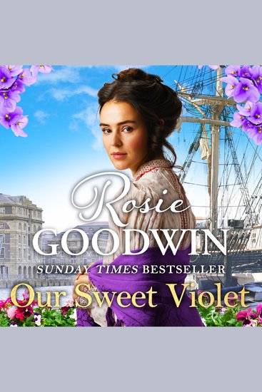 Our Sweet Violet - The third historical romance in the bestselling Flower Girls collection - cover