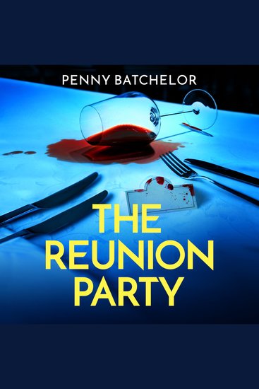 The Reunion Party - A completely addictive and fast-paced psychological thriller with shocking twist and turns - cover
