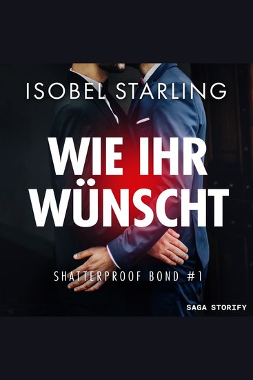 Wie Ihr wünscht (Shatterproof Bond 1) - cover