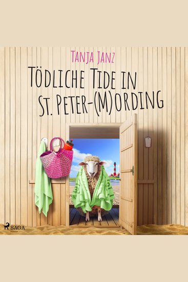 Tödliche Tide in St Peter-(M)Ording (St Peter-Mording-Reihe 3) - Ein Küstenkrimi | Ab an die Nordseeküste geht es mit diesem lustigen Sommer-Krimi - cover