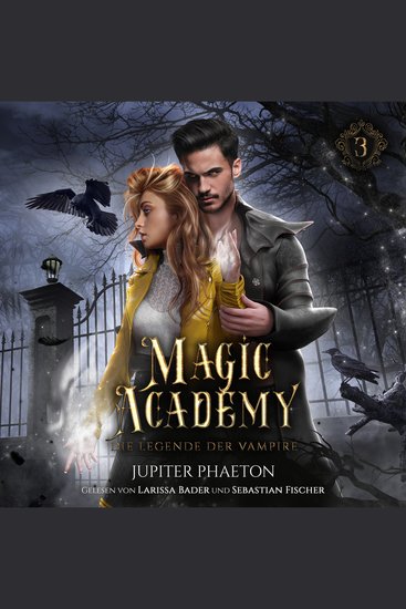Magic Academy 3 - Die Legende der Vampire - Fantasy Hörbuch - cover