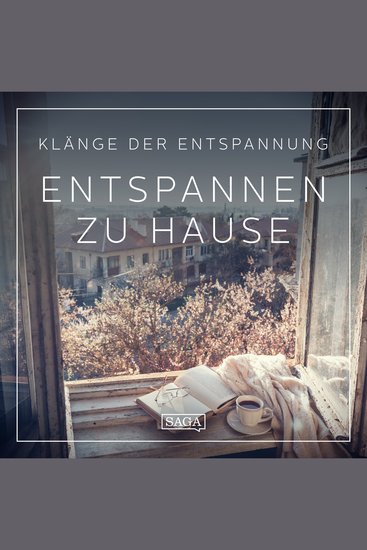 Klänge der Entspannung - Entspannen zu Hause - cover