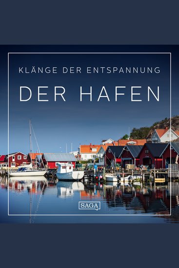 Klänge der Entspannung - Der Hafen - cover